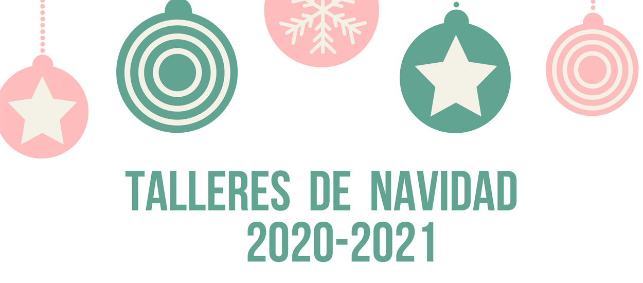Talleres de Navidad 2020-2021